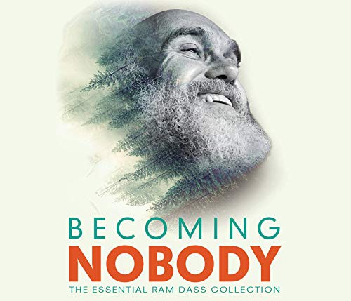 Becoming Nobody by Ram Dass