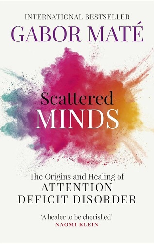 Scattered Minds by Gabor Maté